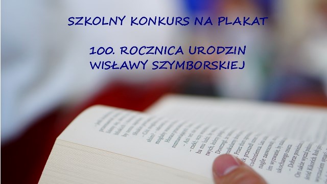 Plakat konkursu 100. rocznica urodzin Szymborskiej