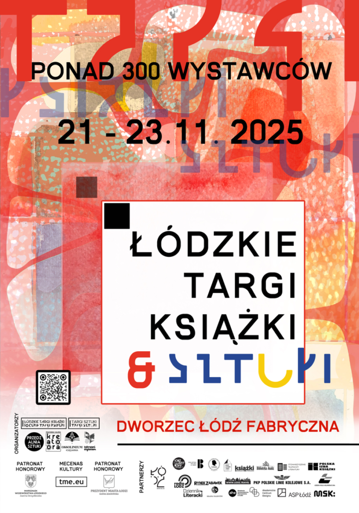 Plakat Łódzkich Targów Książki. Napisy o miejscu i czasie wydarzenia na kolorowym tle. Organizatorzy i patronaty.