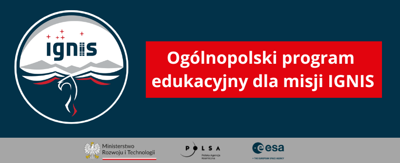 Napis: Ogólnopolski program edukacyjny dla misji IGNIS i logo IGNIS