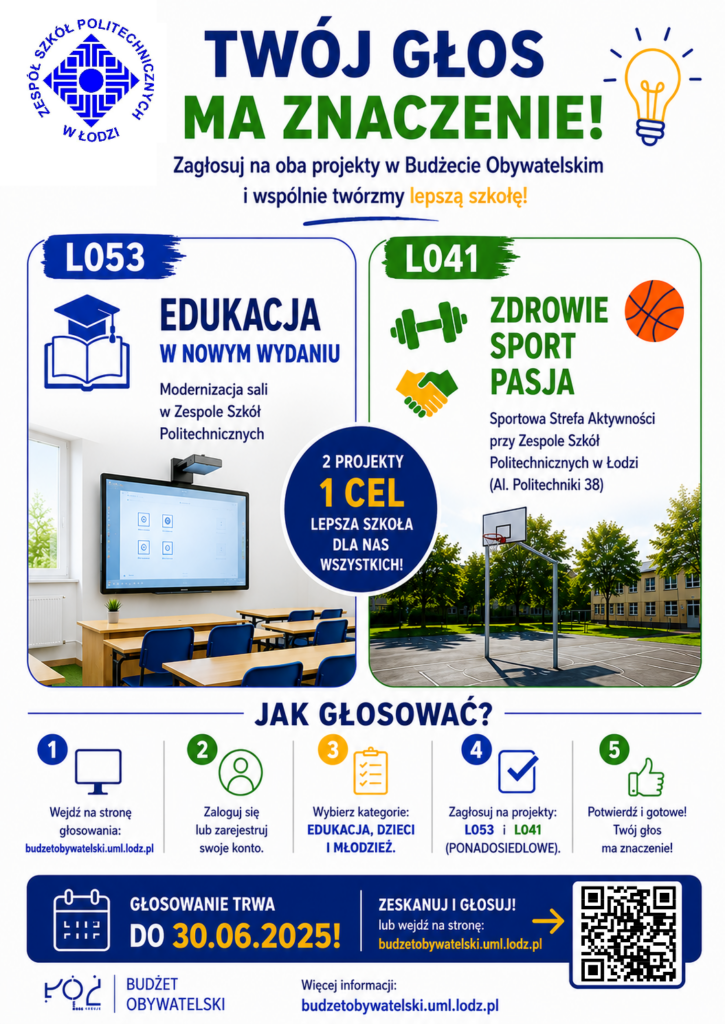 Plakat zachęcający do głosowania na projekty L053 i L041 Zespołu Szkół Politechnicznych w Budżecie Obywatelskim