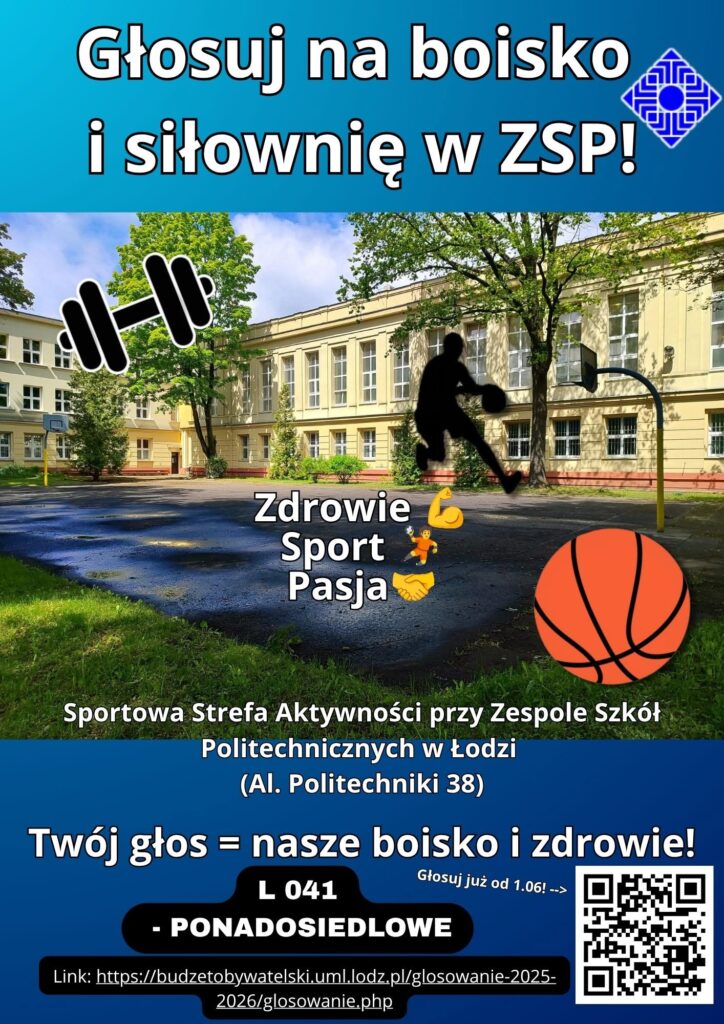 Grafika przedstawia plakat zachęcający do głosowania na wykonanie boiska Zespołu Szkół Politechnicznych w ramach Budżetu Obywatelskiego. Nr projektu L 041