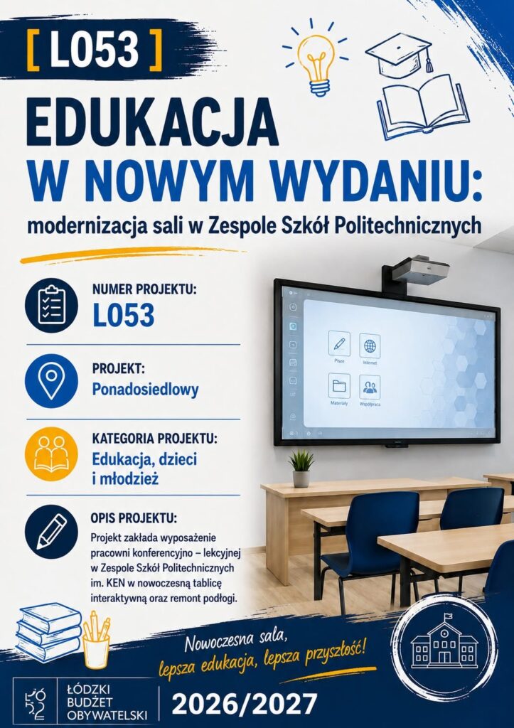Grafika przedstawia plakat zachęcający do głosowania w Budżecie Obywatelskim na remont pracowni w Zespole Szkół Politechnicznych. nr prjektu L053